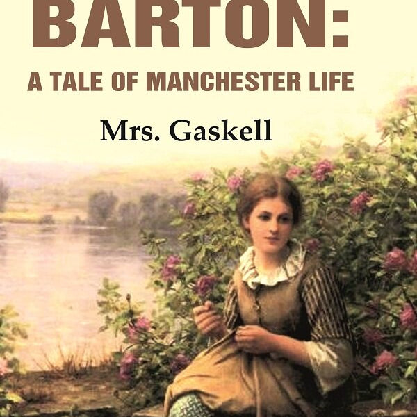 Mary Barton: A Tale of Manchester Life - Gyan Books - Distacart