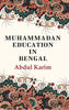 Muhammadan Education in Bengal - Gyan Books - Distacart