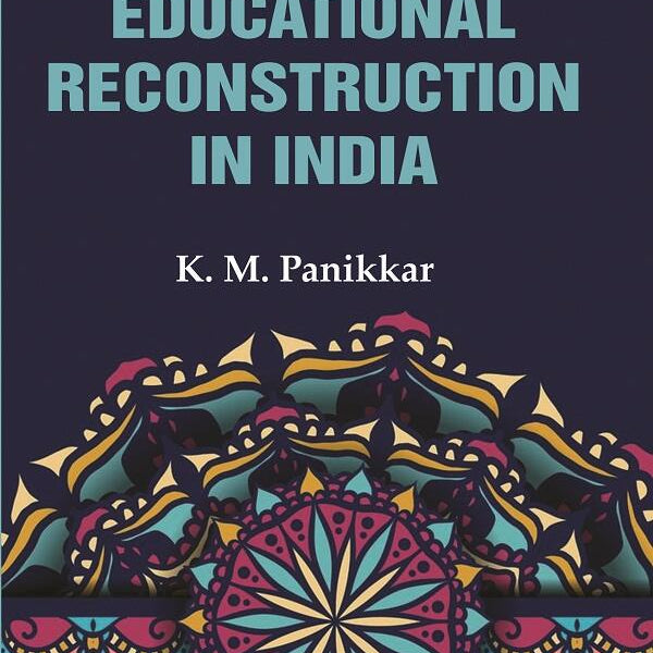 Essays on Educational Reconstruction in India - Gyan Books - Distacart