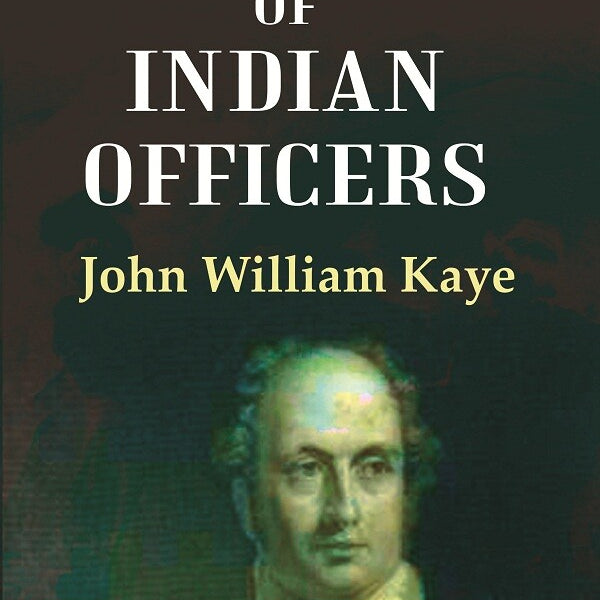 Lives of Indian Officers 2nd - Gyan Books - Distacart