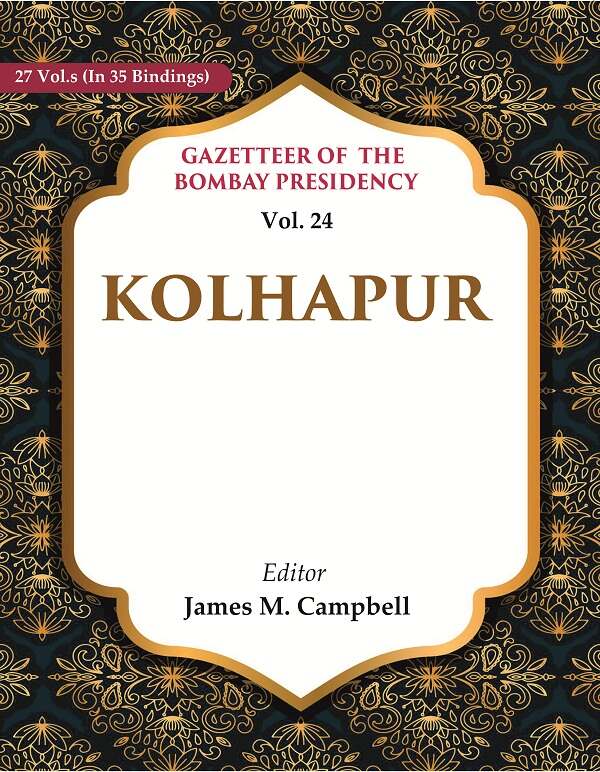Gazetteer of the Bombay Presidency: Kolhapur 24th - Gyan Books - Distacart
