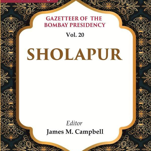 Gazetteer of the Bombay Presidency: Sholapur 20th - Gyan Books - Distacart