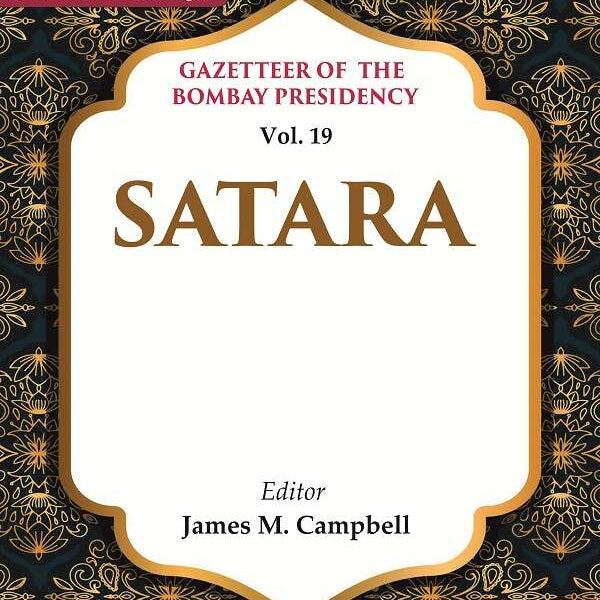 Gazetteer of the Bombay Presidency: Satara 19th - Gyan Books - Distacart
