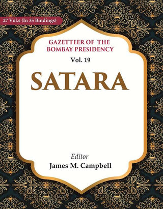 Gazetteer of the Bombay Presidency: Satara 19th - Gyan Books
