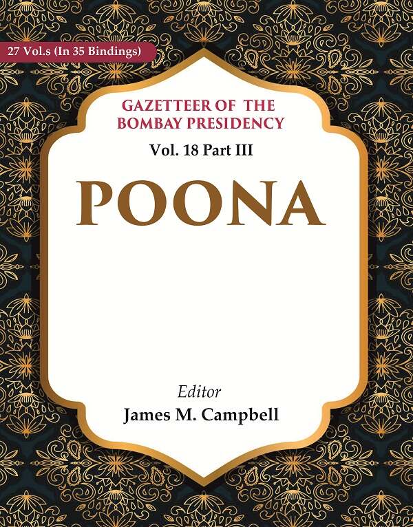 Gazetteer of the Bombay Presidency: Poona 18th Part III - Gyan Books - Distacart