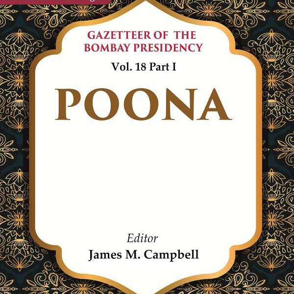 Gazetteer of the Bombay Presidency: Poona 18th Part I - Gyan Books - Distacart