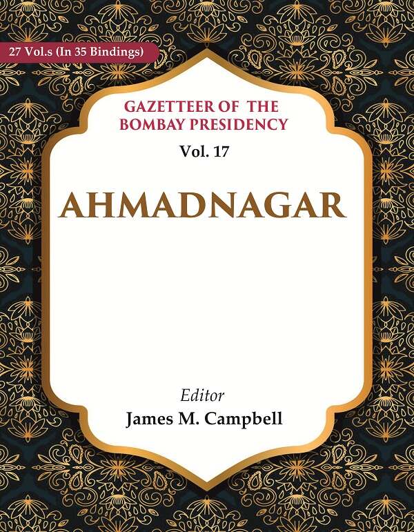 Gazetteer of the Bombay Presidency: Ahmadnagar 17th - Gyan Books - Distacart