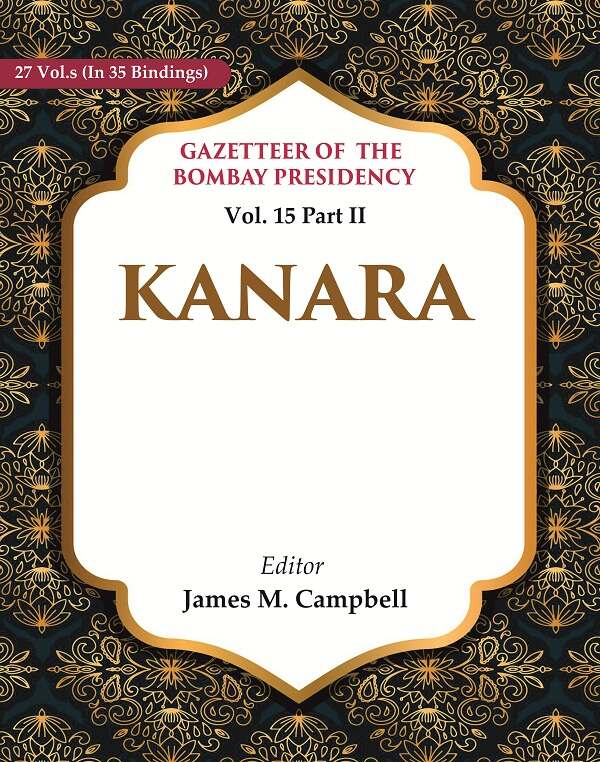 Gazetteer of the Bombay Presidency: Kanara 15th Part II - Gyan Books - Distacart