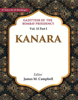 Gazetteer of the Bombay Presidency: Kanara 15th Part I - Gyan Books - Distacart