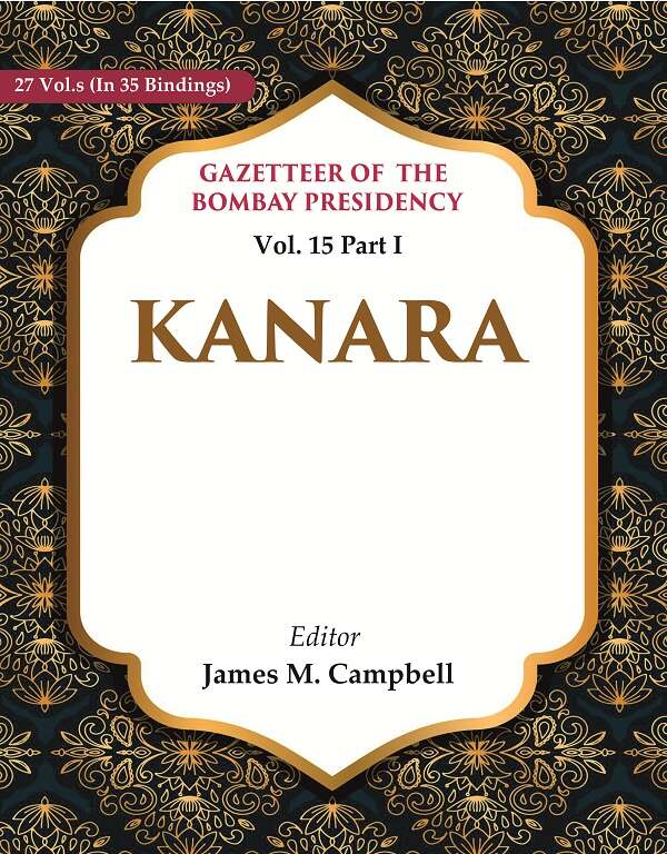 Gazetteer of the Bombay Presidency: Kanara 15th Part I - Gyan Books - Distacart