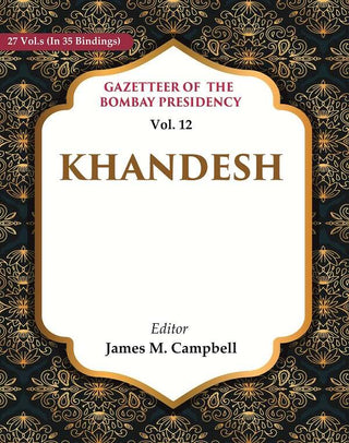 Gazetteer of the Bombay Presidency: Khandesh 12th - Gyan Books - Distacart