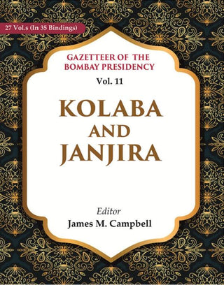 Gazetteer of the Bombay Presidency: Kolaba and Janjira 11th - Gyan Books - Distacart