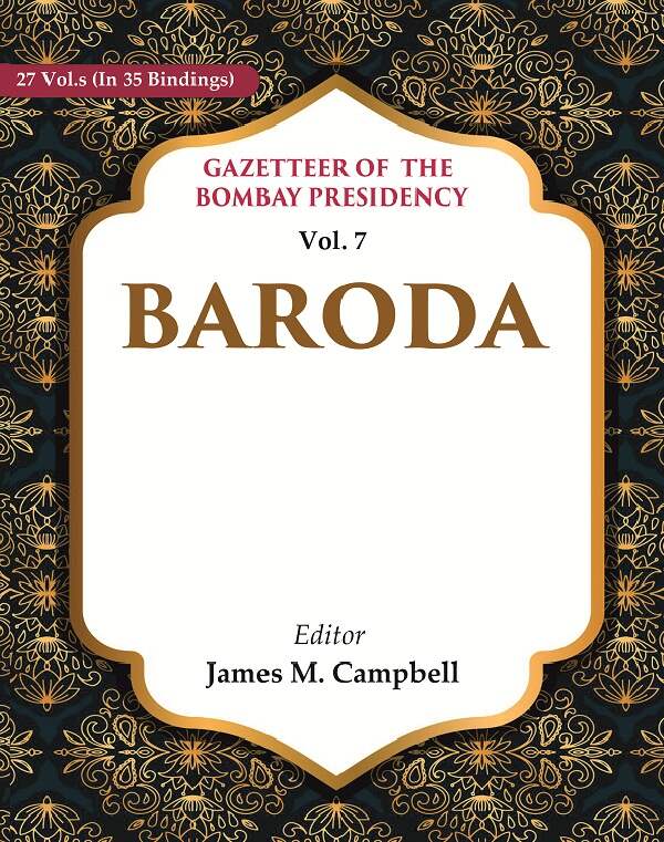 Gazetteer of the Bombay Presidency: Baroda 7th - Gyan Books - Distacart