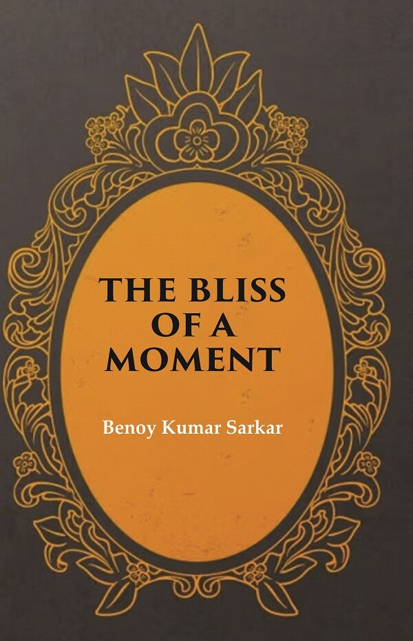 The Bliss of a Moment - Gyan Books - Distacart