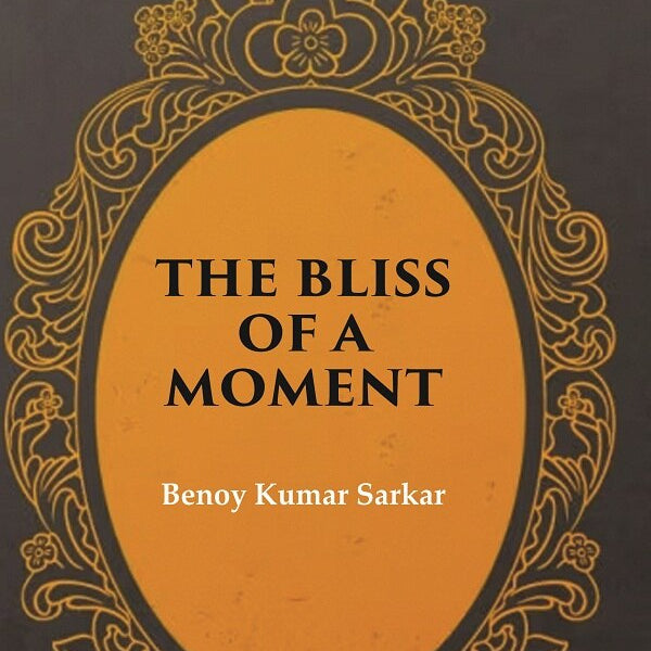 The Bliss of a Moment - Gyan Books - Distacart