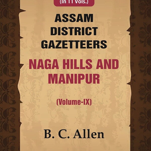 Assam District Gazetteers: Naga Hills and Manipur 9th - Gyan Books - Distacart