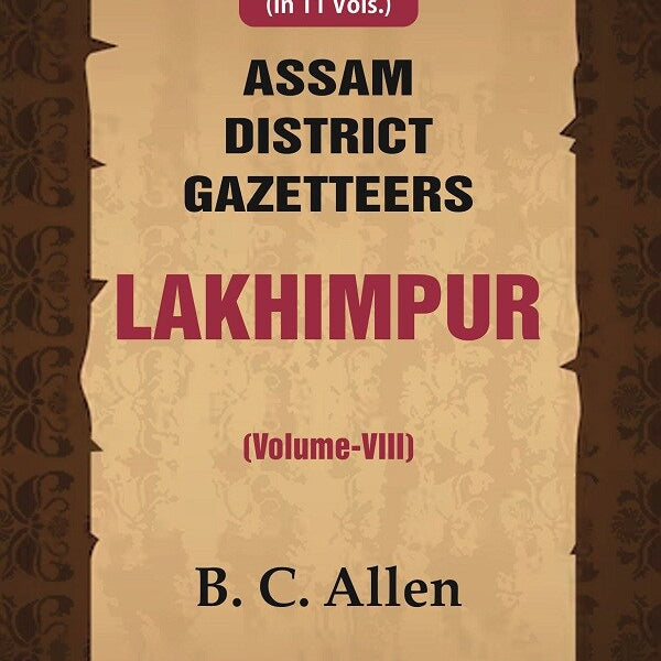 Assam District Gazetteers: Lakhimpur 8th - Gyan Books - Distacart