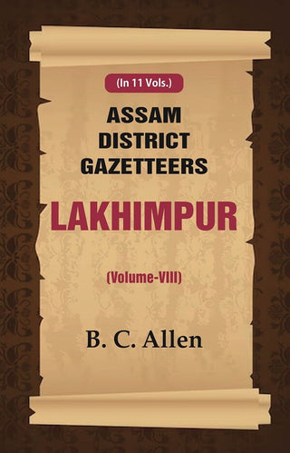 Assam District Gazetteers: Lakhimpur 8th - Gyan Books - Distacart