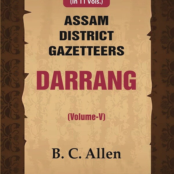 Assam District Gazetteers: Darrang 5th - Gyan Books - Distacart