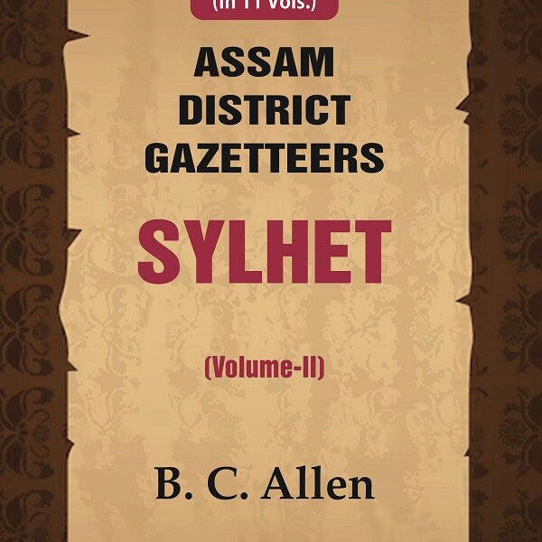 Assam District Gazetteers: Sylhet 2nd - Gyan Books - Distacart