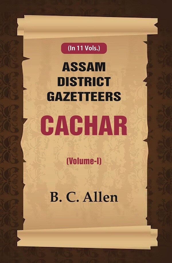 Assam District Gazetteers: Cachar 1st - Gyan Books - Distacart
