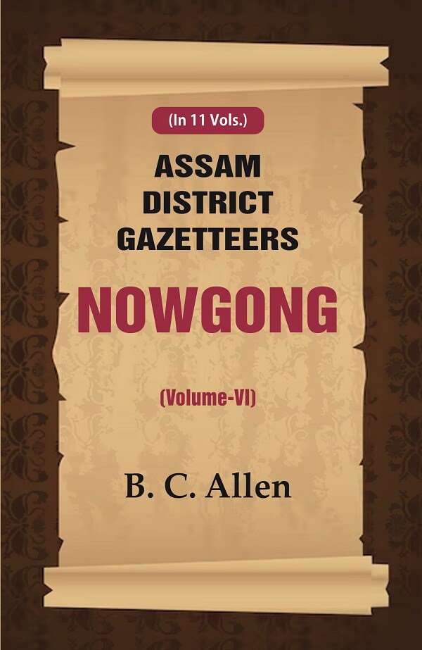 Assam District Gazetteers: Nowgong 6th - Gyan Books - Distacart