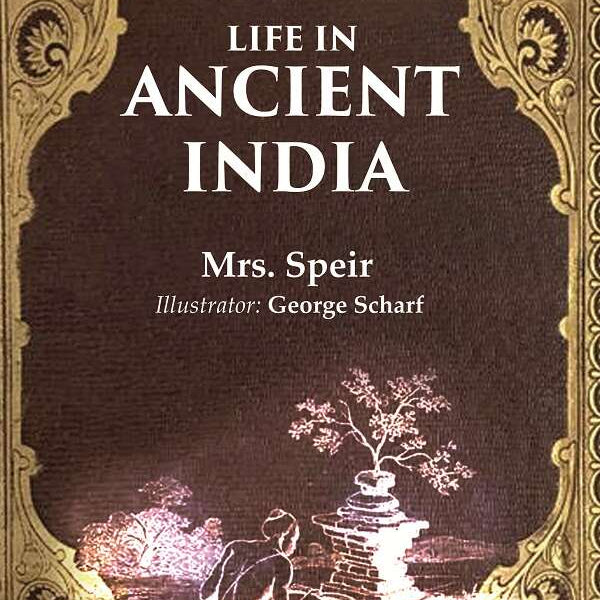 Life in Ancient India - Gyan Books - Distacart