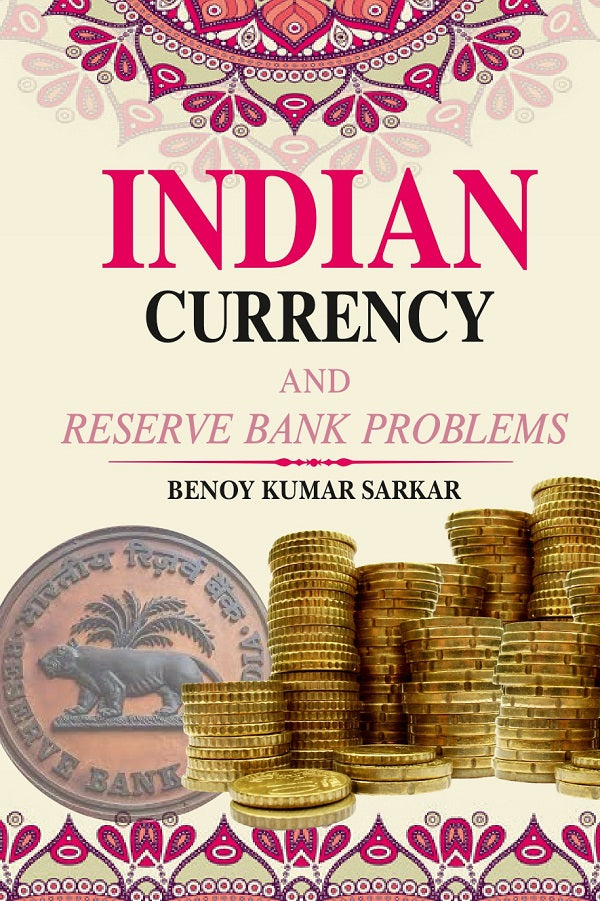 Indian Currency and Reserve Bank Problems - Gyan Books - Distacart