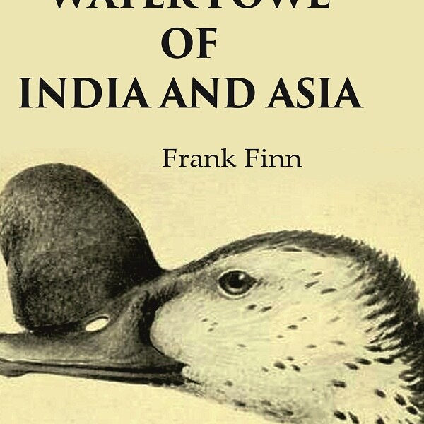 The Water Fowl of India and Asia - Gyan Books - Distacart