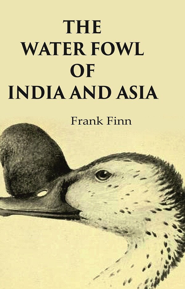 The Water Fowl of India and Asia - Gyan Books - Distacart