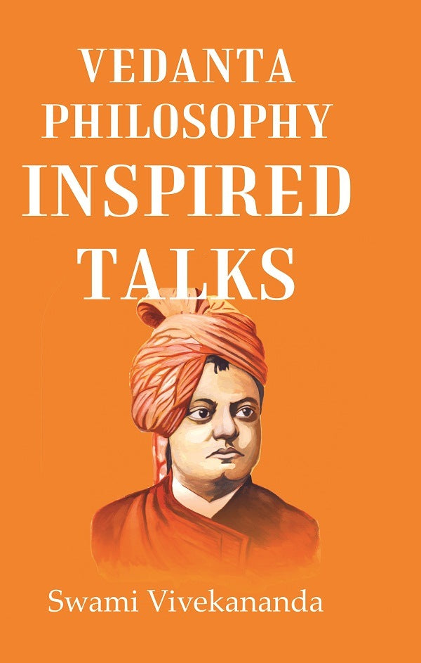 Vedanta Philosophy Inspired talks - Gyan Books - Distacart