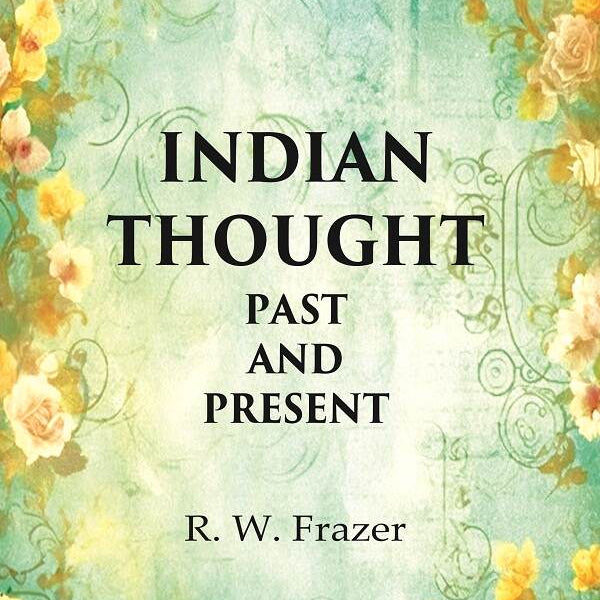 Indian thought Past and Present - Gyan Books - Distacart