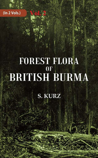 Forest Flora of British Burma 2nd - Gyan Books - Distacart