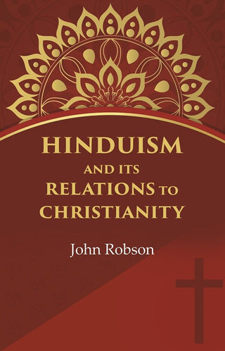 Hinduism and Its Relations to Christianity - Gyan Books - Distacart