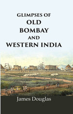 Thumbnail for Glimpses of old Bombay and Western India - Gyan Books