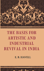 Thumbnail for The Basis for Artistic and Industrial Revival in India - Gyan Books - Distacart