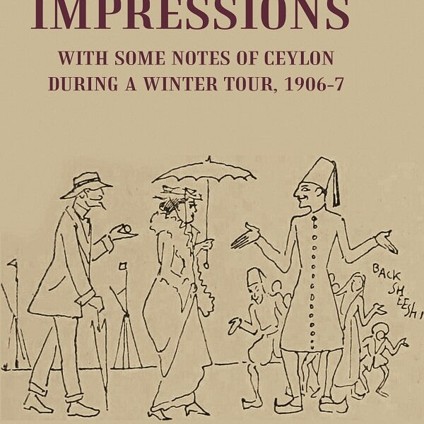 India Impressions With Some Notes of Ceylon During a Winter Tour, 1906-7 - Gyan Books - Distacart