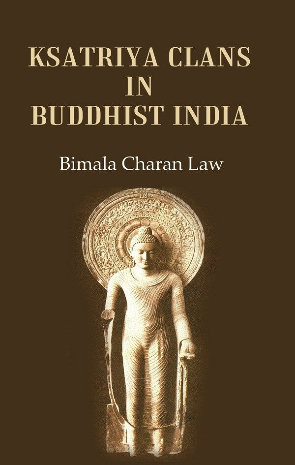 Ksatriya Clans in Buddhist India - Gyan Books - Distacart