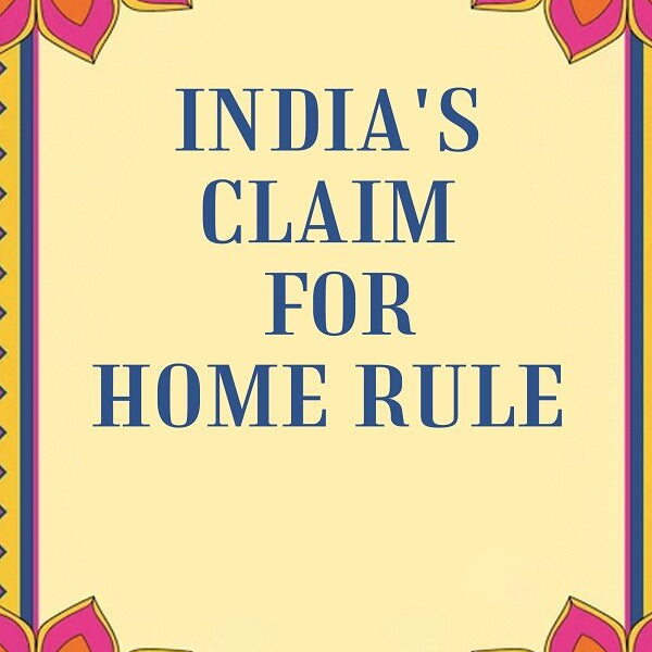 India's Claim for Home Rule - Gyan Books - Distacart
