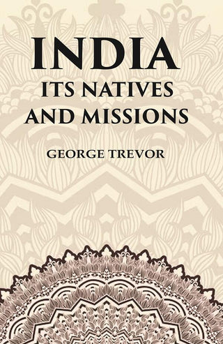 India Its Natives and Missions - Gyan Books - Distacart