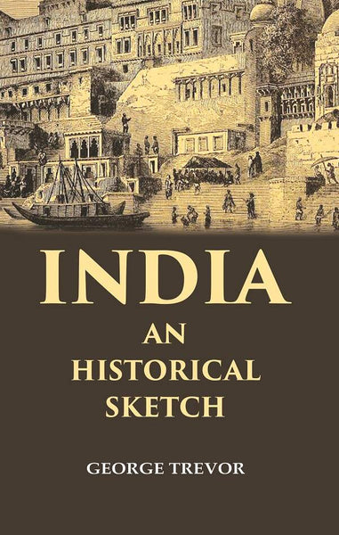 India an Historical Sketch - Gyan Books - Distacart