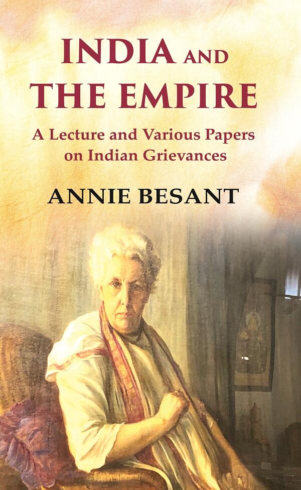 India and The Empire A Lecture and Various Papers on Indian Grievances - Gyan Books - Distacart