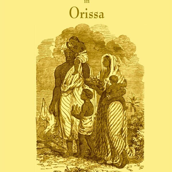 Hinduism And Christianity In Orissa Containing A Brief Description Of The Country, Religion, Manners And - Gyan Books - Distacart