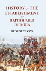 Thumbnail for History of the Establishment of British Rule in India - Gyan Books - Distacart