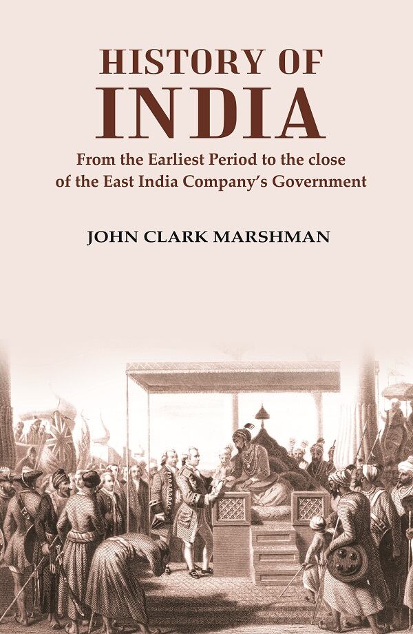 History of India From the Earliest Period to the close of the East India Company鈥檚 Government - Gyan Books - Distacart