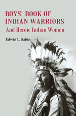 Thumbnail for Boys' Book of Indian Warriors: And Heroic Indian Women - Gyan Books - Distacart