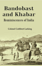 Thumbnail for Bandobast and Khabar: Reminiscences of India - Gyan Books - Distacart