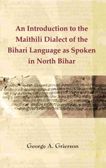 Thumbnail for An Introduction to the Maithili Dialect of the Bihari Language as Spoken in North Bihar - Gyan Books - Distacart