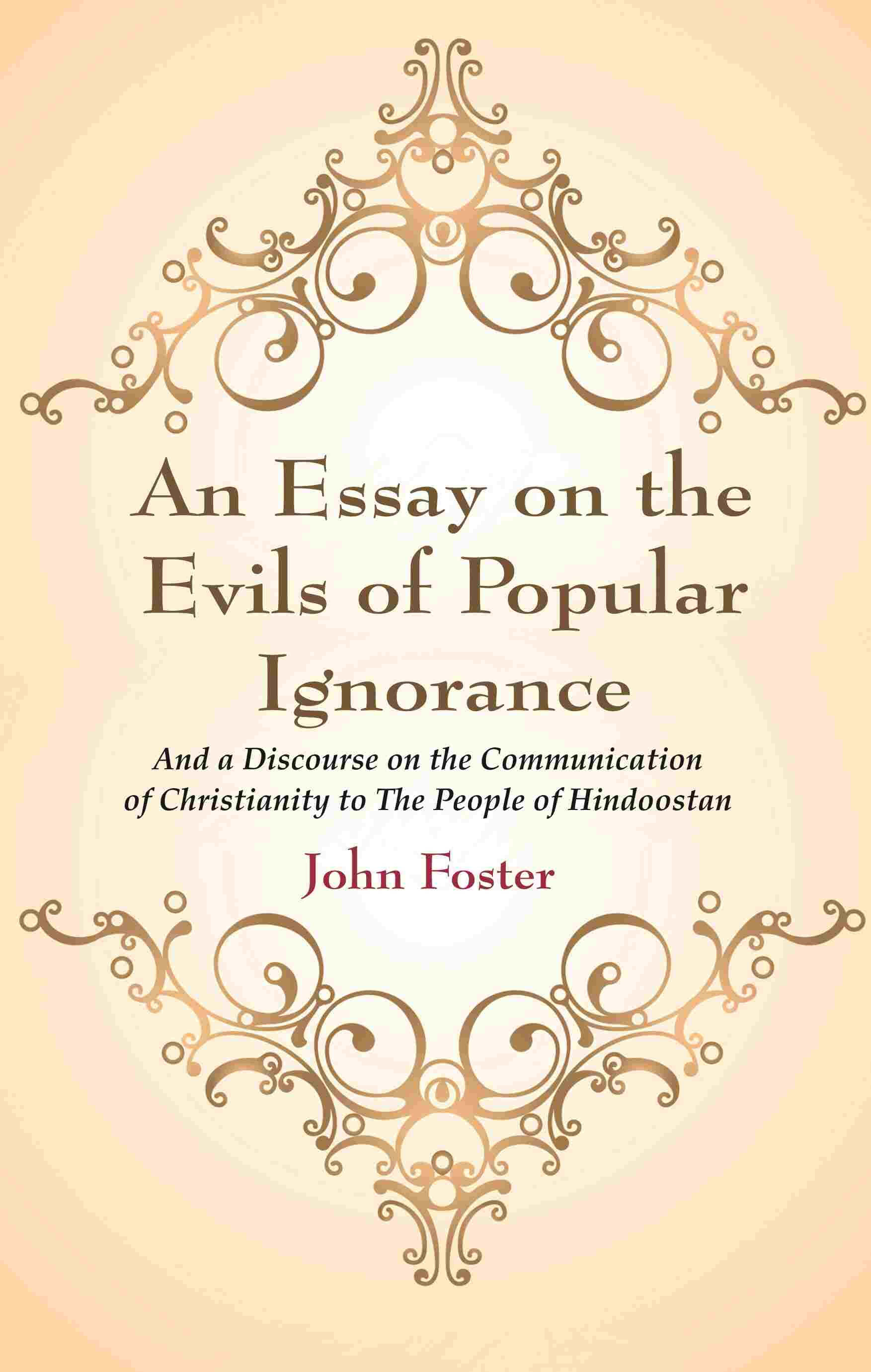 An Essay on the Evils of Popular Ignorance: And a Discourse on the Communication of Christianity to The People of Hindoostan - Gyan Books - Distacart