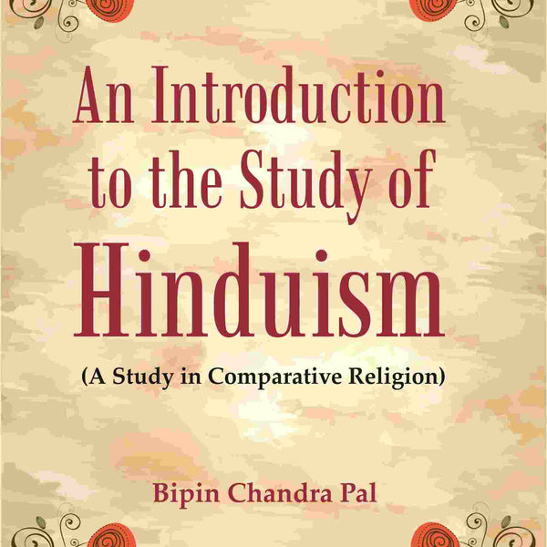 An Introduction to the Study of Hinduism: (A Study in Comparative Religion) - Gyan Books - Distacart